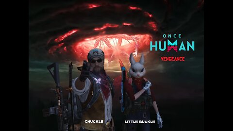 Buckle Family vs. Once Human