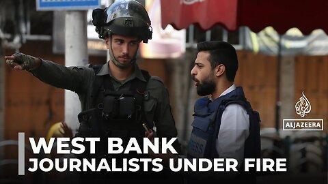 Settler attacks and intimidation on the rise: Palestinian journalists say they're being silenced
