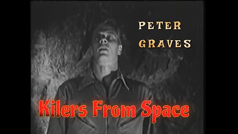 Highlights Of Killers From Space (1954) Sci-Fi Classic