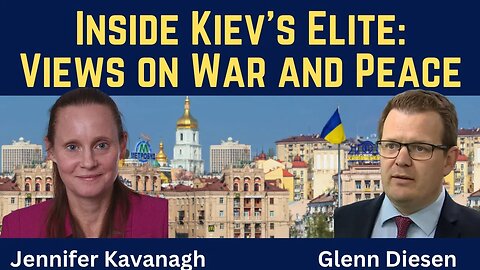 Jennifer Kavanagh: Inside Kiev’s Elite - Perspectives on War and Peace