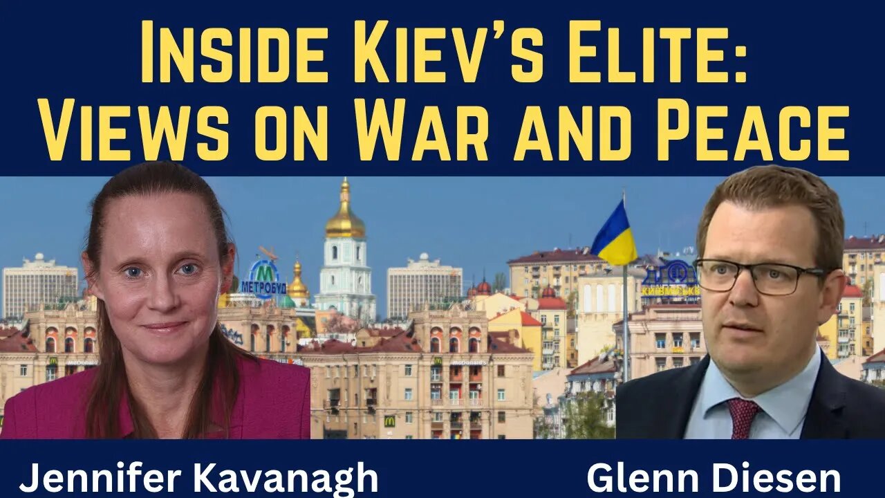 Jennifer Kavanagh: Inside Kiev’s Elite - Perspectives on War and Peace