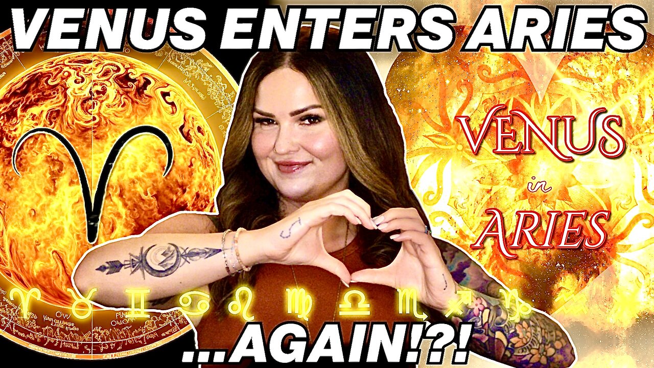 Venus Enters Aries...AGAIN! | All 12 Signs
