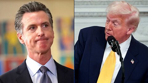 Trump Says 'No' - Gavin Newsom's Nightmare Has Just Begun