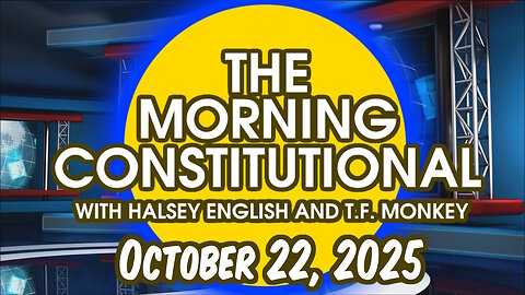 The Morning Constitutional: October 22, 2025