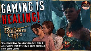 Baldur's Gate 3 Voice Actor REVEALS WOKE Stories Getting Cut in Gaming