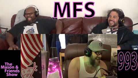 The Mason and Friends Show. Episode 993. Betting, Angry Karens like Ferris Bueller's Sister.