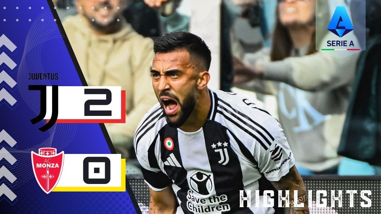 Juventus 2-0 Monza | Match Highlights | Serie A 24/25