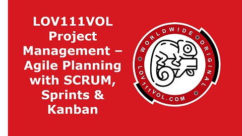 LOV111VOL Project Management – Simple Scrum & Task Tools (Starts After 50 Seconds)