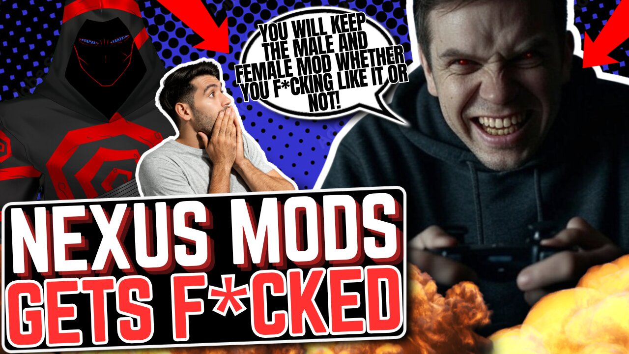 Nexus Mods Gets F*CKED BY GAMERS As Company Is FORCED To ADMIT They Are Making POLITICAL DECISIONS