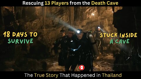 Saving 13 Soccer Boys from Thailand’s Death Cave | True Story | Movie Review