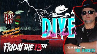 “The DIVE” with Charles Sherrod Jr. presents Friday the 13th