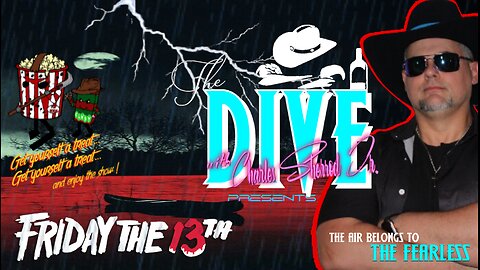 “The DIVE” with Charles Sherrod Jr. presents Friday the 13th