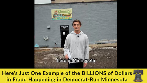 Here's Just One Example of the BILLIONS of Dollars in Fraud Happening in Democrat-Run Minnesota