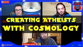 Creating Atheists With Cosmology