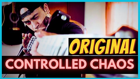 Controlled Chaos | ORIGINAL