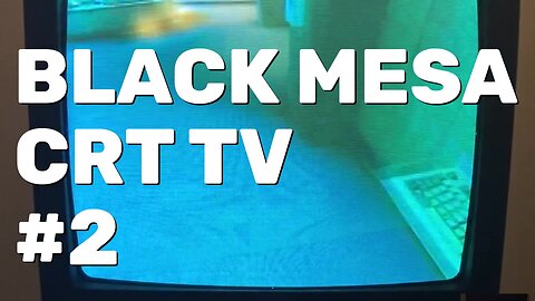 Black Mesa Gameplay Part 2 - CRT Gaming