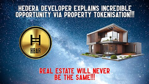 Hedera: Incredible Opportunity Via Property Tokenisation!!!