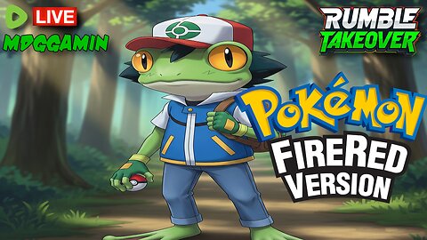 🔴LIVE - Pokemon Fire Red - Gotta Catch Them All Part 2 - #RumbleTakeover