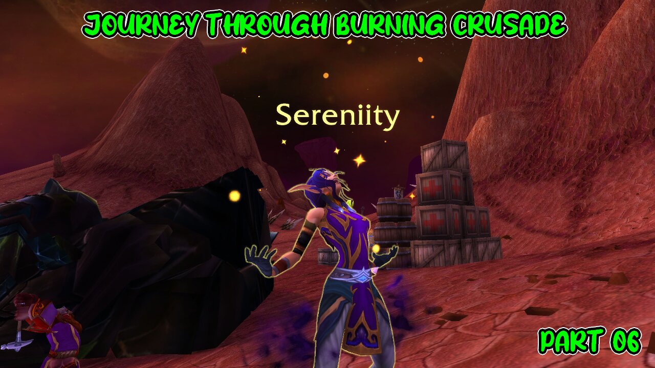 WORLD OF WARCRAFT | JOURNEY THROUGH BURNING CRUSADE | SERENIITY THE SHADOW PRIEST | PART 6