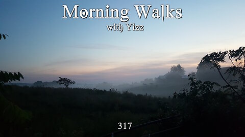 Morning Walks with Yizz 317 - My Thoughts On Kirk's Assassination