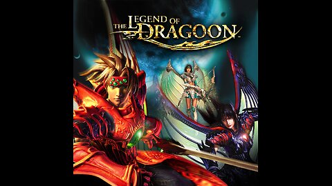 Legend of Dragoon: Severed Chains PC Port Playthrough Stream
