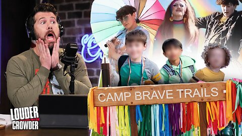 Crowder Exposes: Gay Camp for Children - What is "Brave Trails"?