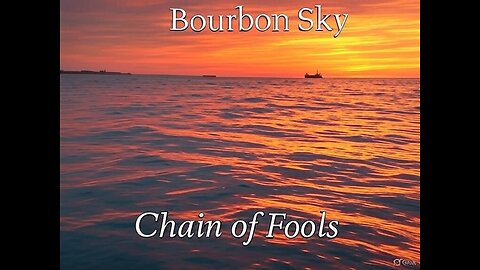 Bourbon Sky - chain of fools