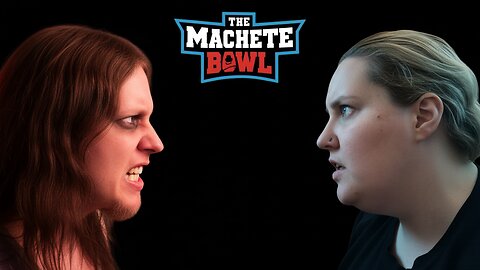 The Machete Bowl Ep. 516 - Shanny keeps attacking William + More!