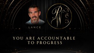 You are accountable to progress