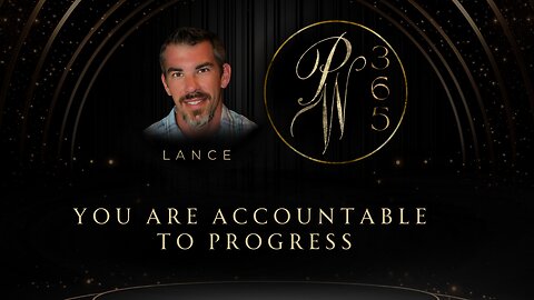 You are accountable to progress