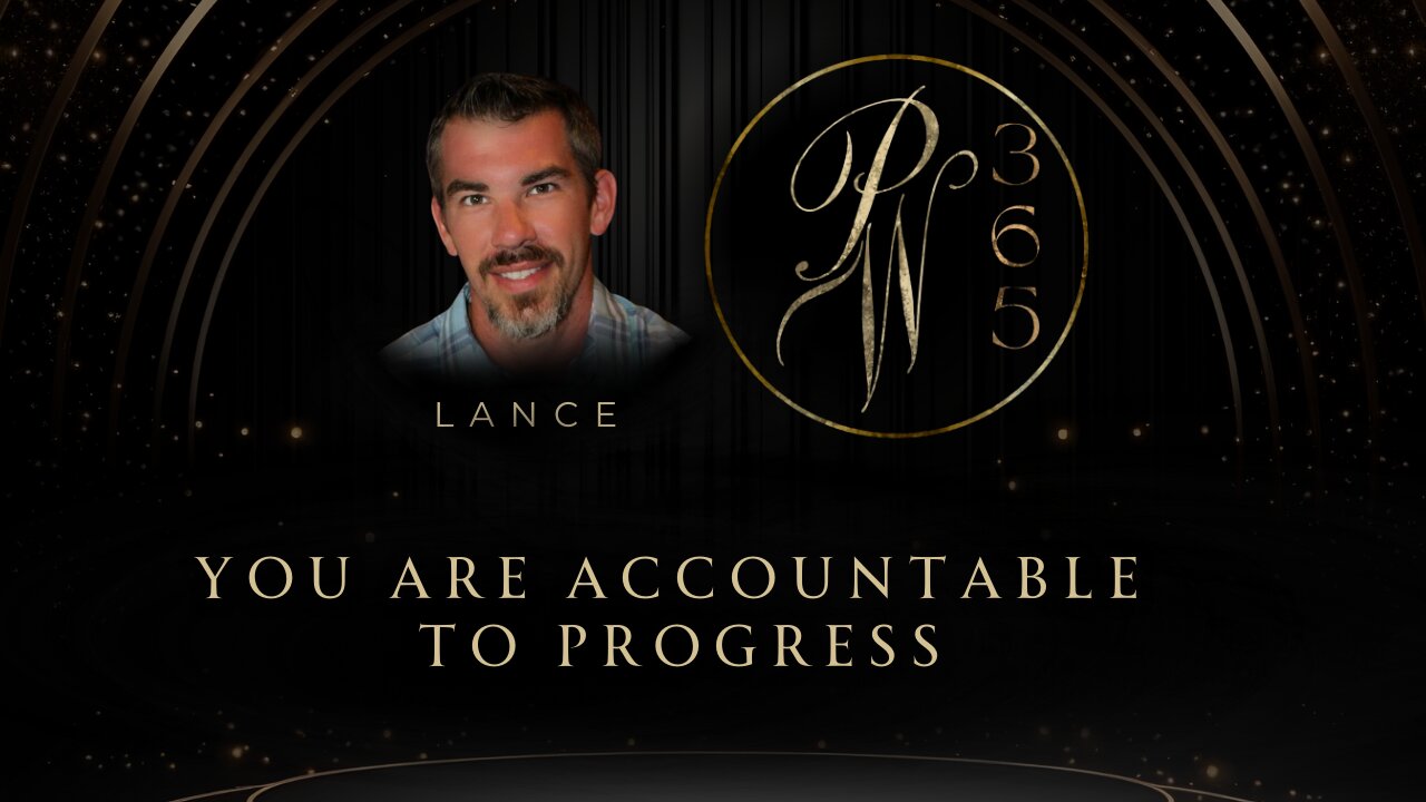 You are accountable to progress