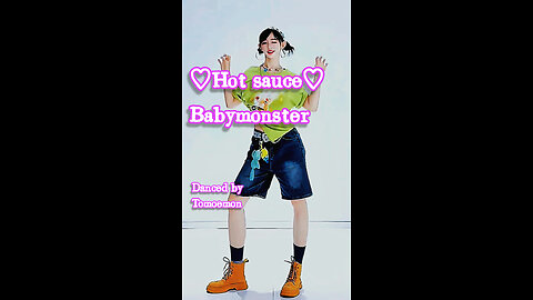 Do you like spicy food? I danced to Babymonster's "Hot Sauce"♪