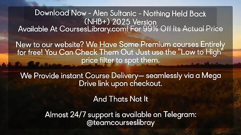 Download Now - Alen Sultanic - Nothing Held Back (NHB+) 2025 Version Course download
