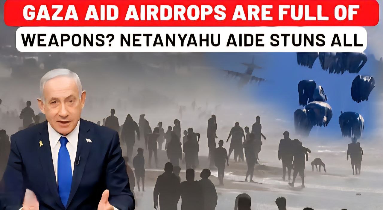 Netanyahu Party Pushes Unverified Claim 'Gaza Aid Is Loaded with Arms'? Starting Statement Stuns All