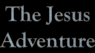 Mission 17:11 Presents - The Jesus Adventure keynote presentatin