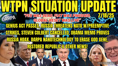 WTPN SITUATION UPDATE 7/18/25