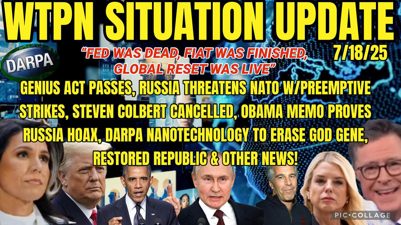 WTPN SITUATION UPDATE 7/18/25
