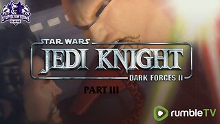 Kyle Katarn's Story continues Part III ( Star Wars Jedi Knight Dark Forces II)