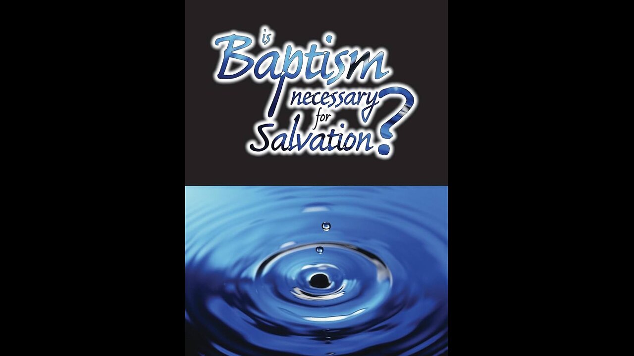 Is baptism needed for salvation?