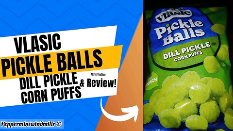 Vlasic Pickle Balls Dill Pickle Corn Puffs (Taste Test & Review!)