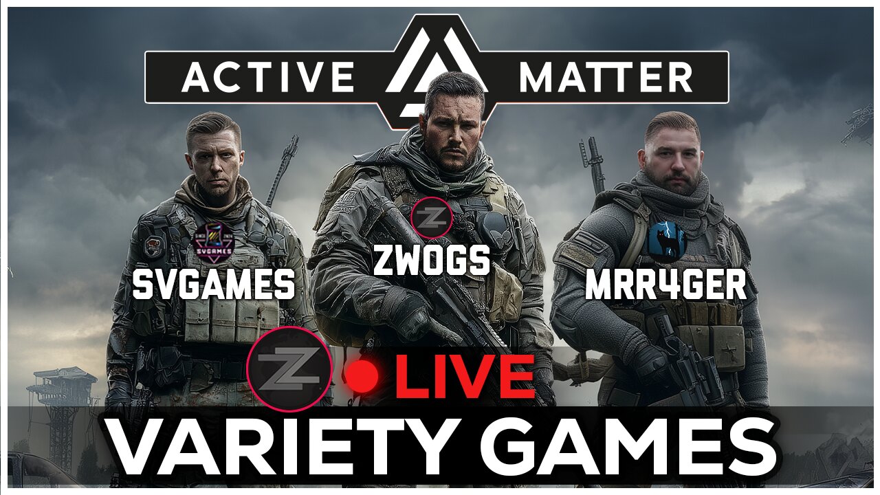🔴LIVE IN 1440p! - Active Matter w/ @svgames @MrR4ger, Games w/ @MissesMaam & More! - Come Hang Out!