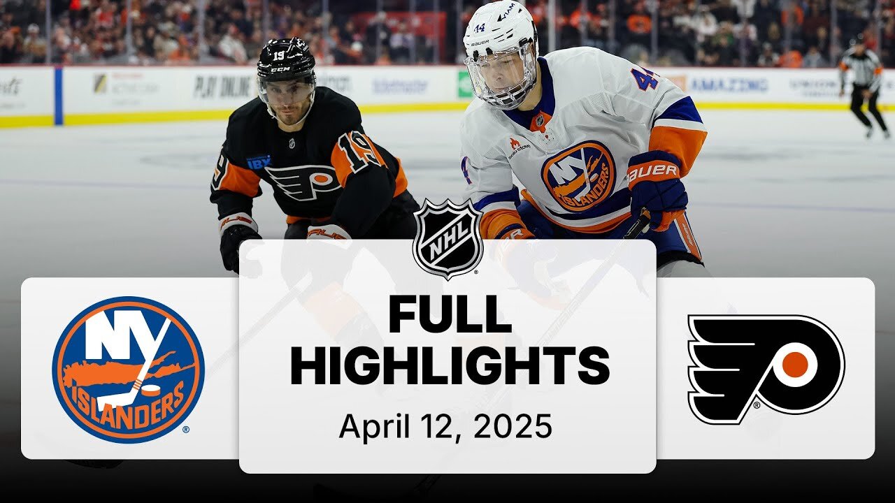 NHL Highlights | Islanders vs. Flyers | April 12, 2025