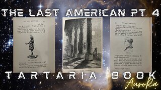 TARTARIA BOOK | The Last American Pt 4