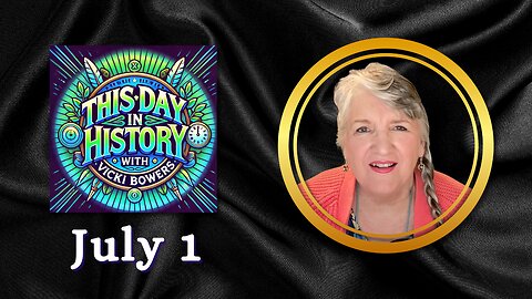 July 1, This Day in History