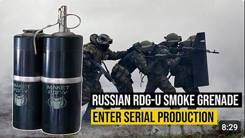 New Smoke Bomb! Russia is getting ready to produce large quantities of RDG-U smoke grenades.