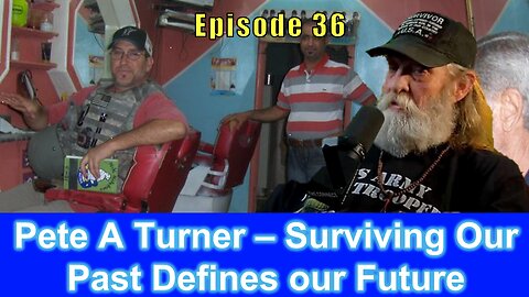 Pete A Turner – Surviving Our Past Defines our Future