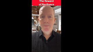 The Reward of Resilience
