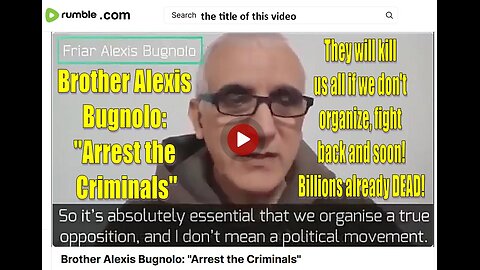 Brother Alexis Bugnolo: "Arrest the Criminals"