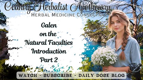 Galen on the Natural Faculties - Introduction Part 2