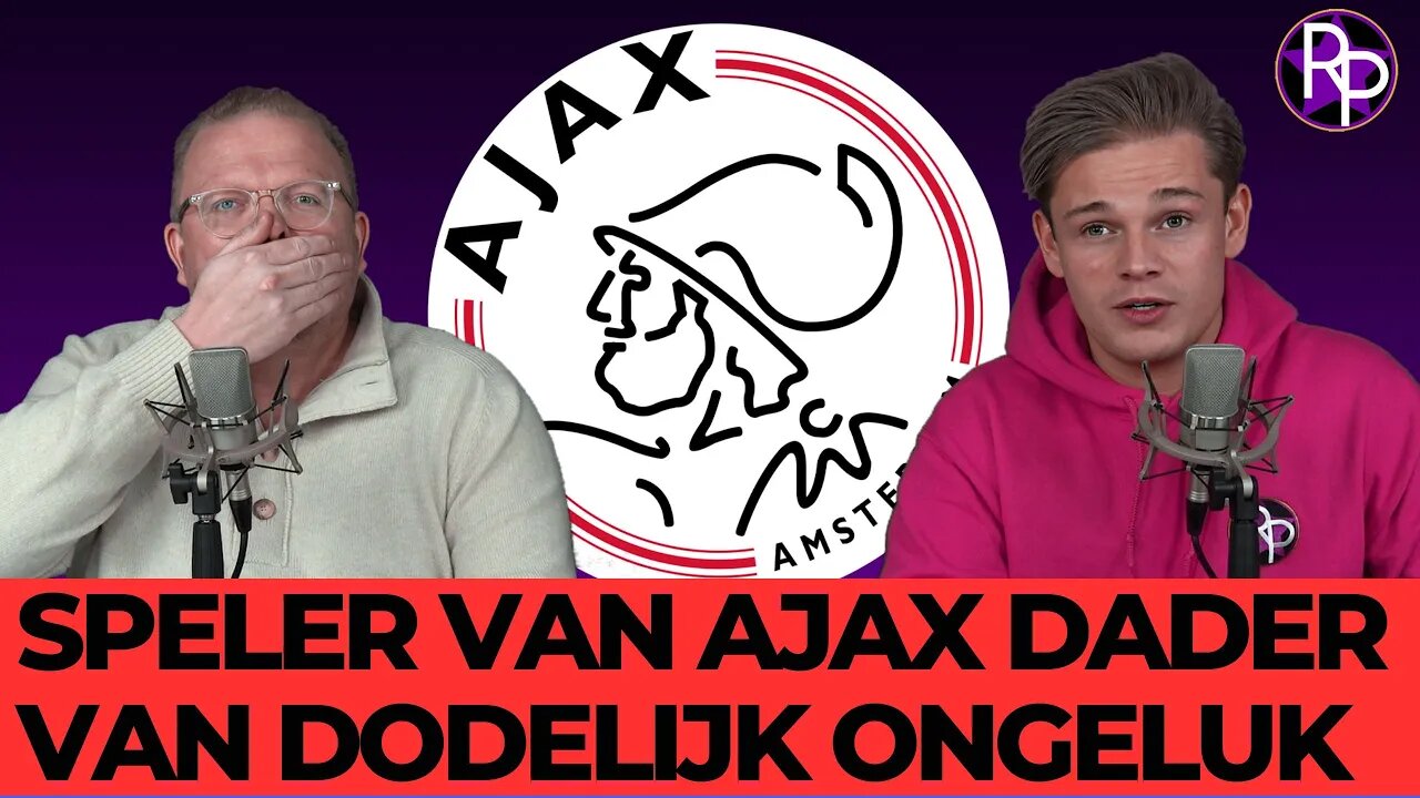 RP182 - Ajax speler betrokken bij dodelijk ongeluk: 'Tonnen betaald voor geheimhouding'